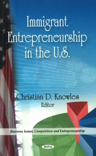 Immigrant Entrepreneurship in the U.S. (Hardback)