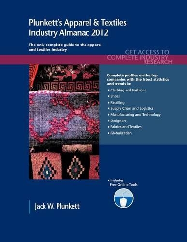 Plunkett's Apparel & Textiles Industry Almanac 2012 (Paperback)
