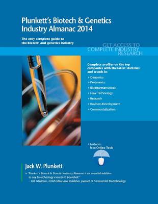 Plunkett's Biotech & Genetics Industry Almanac 2014: Biotech & Genetics Industry Market Research, Statistics, Trends & Leading Companies - Plunkett's Industry Almanacs (Paperback)