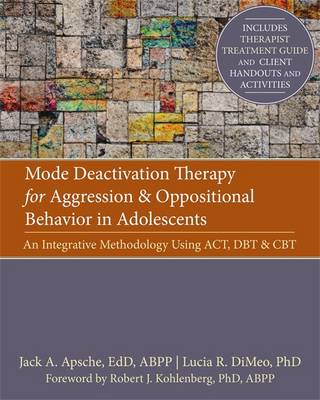 Mode Deactivation Therapy for Aggression and Oppositional Behavior in Adolescents (Paperback)