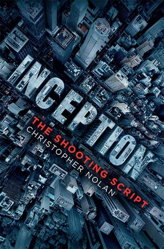 Inception: The Shooting Script (Paperback)