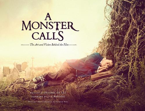 A Monster Calls: The Art and Vision Behind the Film (Hardback)