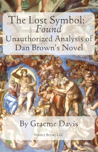 The Lost Symbol -- Found: Unauthorized Analysis of Dan Brown's Novel (Paperback)