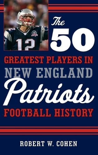 New England Patriots, History & Notable Players