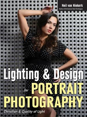 Lighting & Design For Portrait Photography: Direction & Quality of Light (Paperback)