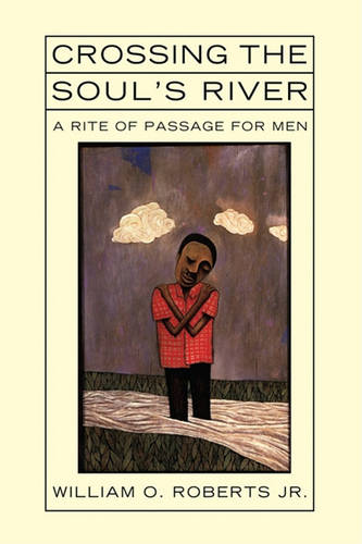 Crossing the Soul's River (Paperback)