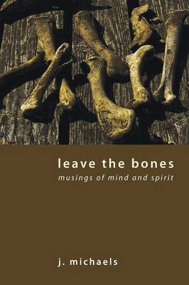 Leave the Bones (Paperback)