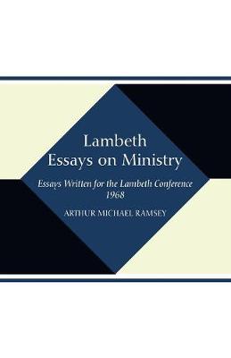 Lambeth Essays on Ministry (Paperback)