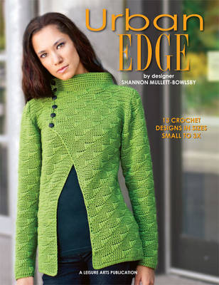 Urban Edge: 13 Crochet Designs in Sizes Small to 3X (Paperback)