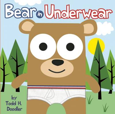 Bear in Underwear (Hardback)
