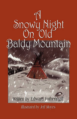 A Snowy Night on Old Baldy Mountain (Paperback)