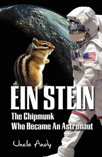 Ein Stein - The Chipmunk Who Became an Astronaut (Paperback)