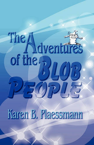 The Adventures of the Blob People (Paperback)