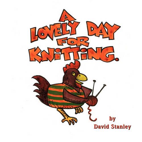 A Lovely Day for Knitting (Paperback)