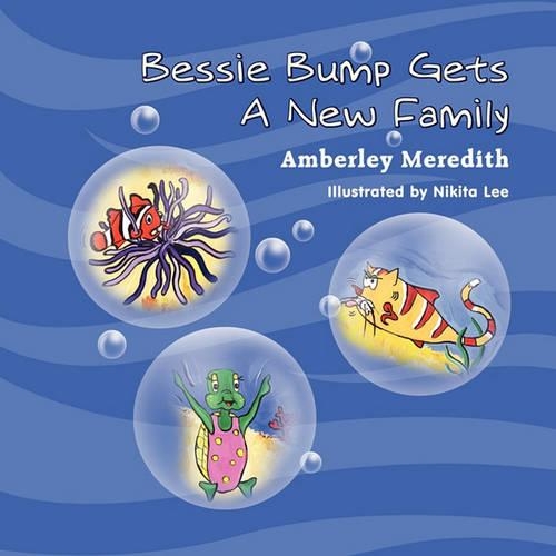 Bessie Bump Gets a New Family (Paperback)