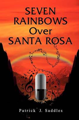 Seven Rainbows Over Santa Rosa (Paperback)