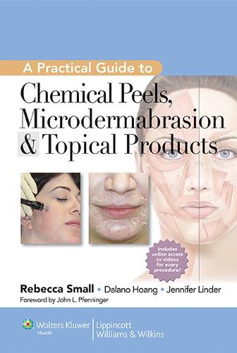A Practical Guide to Chemical Peels, Microdermabrasion & Topical Products (Hardback)