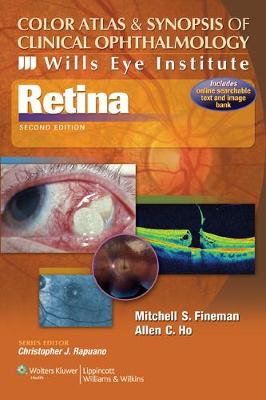 Color Atlas and Synopsis of Clinical Ophthalmology -- Wills Eye Institute  -- Retina - Wills Eye Institute Atlas Series (Paperback)