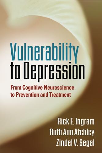 Vulnerability to Depression: From Cognitive Neuroscience to Prevention and Treatment (Hardback)