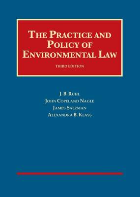 The Practice and Policy of Environmental Law - University Casebook Series (Hardback)