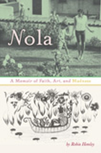 Nola: A Memoir of Faith, Art and Madness (Paperback)