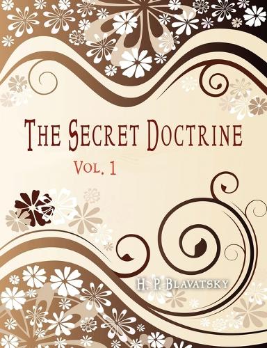 The Secret Doctrine: Vol 1 (Paperback)