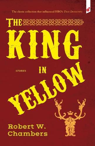 The King in Yellow: And Other Stories (Paperback)