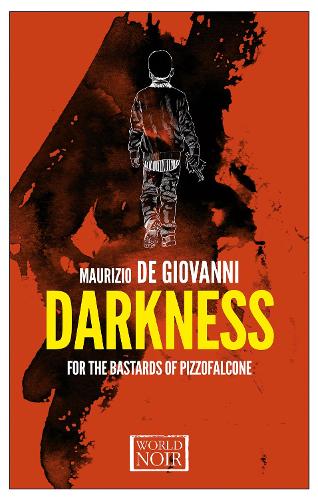 Darkness for the Bastards of Pizzofalcone - The Bastards of Pizzofalcone (Paperback)