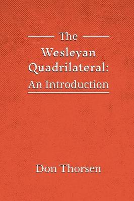 The Wesleyan Quadrilateral: An Introduction (Paperback)