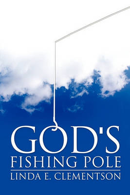 God's Fishing Pole (Paperback)
