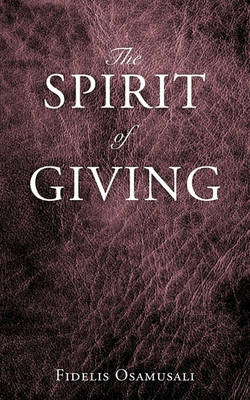 The Spirit of Giving (Paperback)