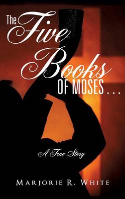 The Five Books of Moses . . . (Hardback)