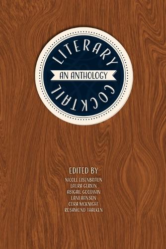 Literary Cocktail: An Anthology (Paperback)