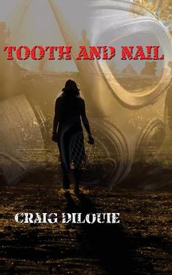Tooth and Nail (Hardback)