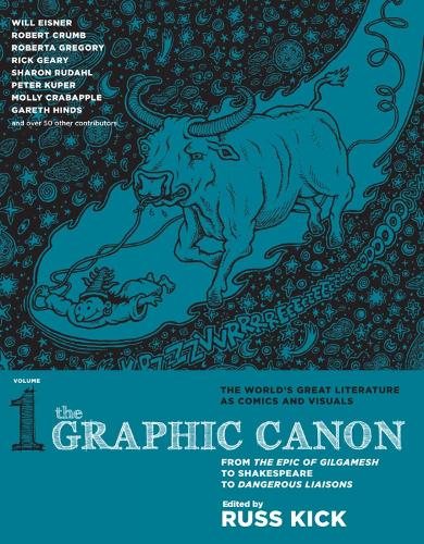 Graphic Canon, The - Vol. 1: From Gilgamesh to Dangerous Liasons (Paperback)