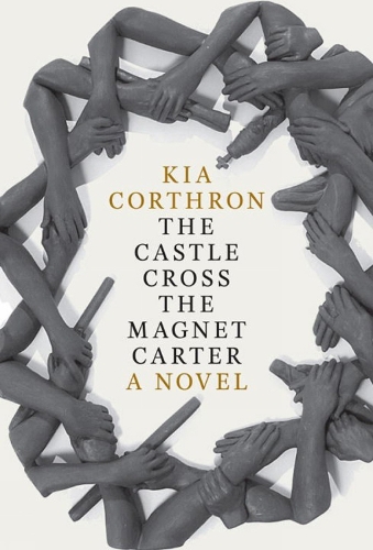 The Castle Cross The Magnet Carter: A Novel (Hardback)