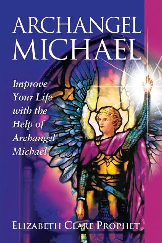 Archangel Michael: Improve Your Life with the Help of Archangel Michael - Pocket Guides to Practical Spirituality (Paperback)
