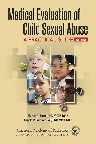 Medical Evaluation of Child Sexual Abuse: A Practical Guide (Paperback)