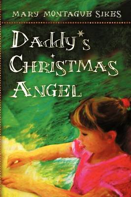 Daddy's Christmas Angel (Paperback)