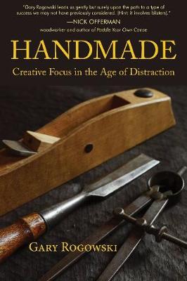 Handmade: Creative Focus in the Age of Distraction (Paperback)