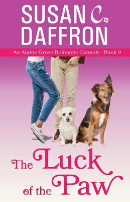 The Luck of the Paw - Alpine Grove Romantic Comedy 9 (Paperback)