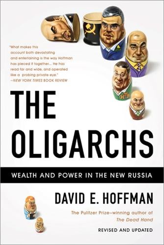 The Oligarchs - David Hoffman