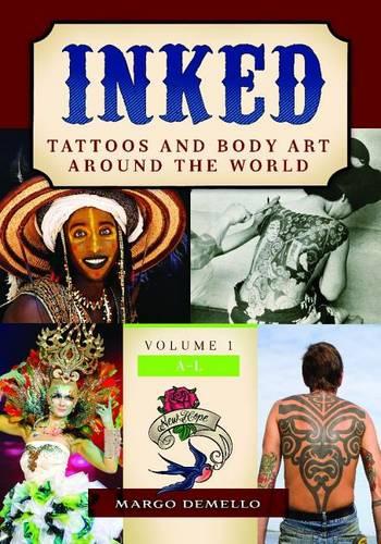 Inked: Tattoos and Body Art around the World [2 volumes] (Hardback)