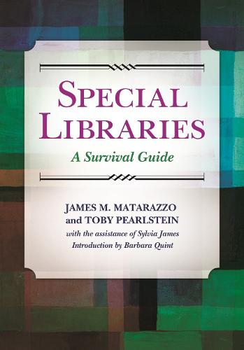 Special Libraries: A Survival Guide (Paperback)