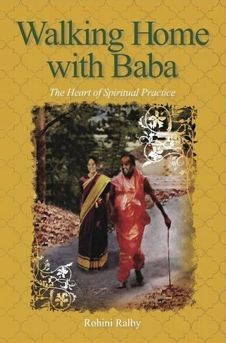 Walking Home with Baba: The Heart of Spiritual Practice (Hardback)