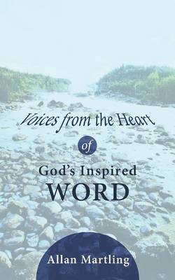 Voices from the Heart of God's Inspired Word (Paperback)