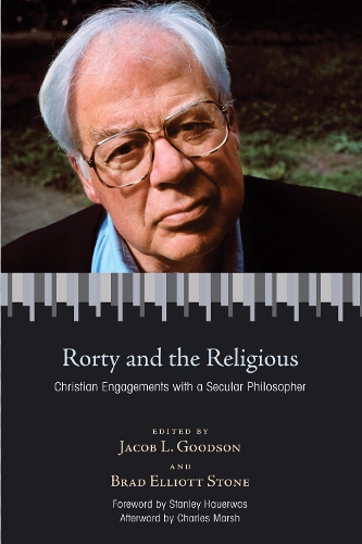 Rorty and the Religious: Christian Engagements with a Secular Philosopher (Paperback)