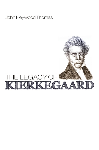 The Legacy of Kierkegaard (Paperback)