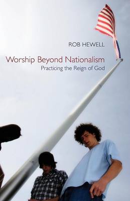 Worship Beyond Nationalism (Paperback)