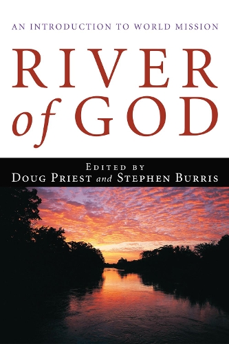 River of God: An Introduction to World Mission (Paperback)